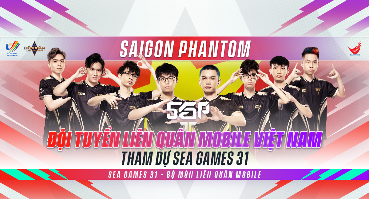 Đội tuyển Saigon Phantom đại diện Việt Nam tham dự Sea Games 31 bộ môn Liên Quân Mobile